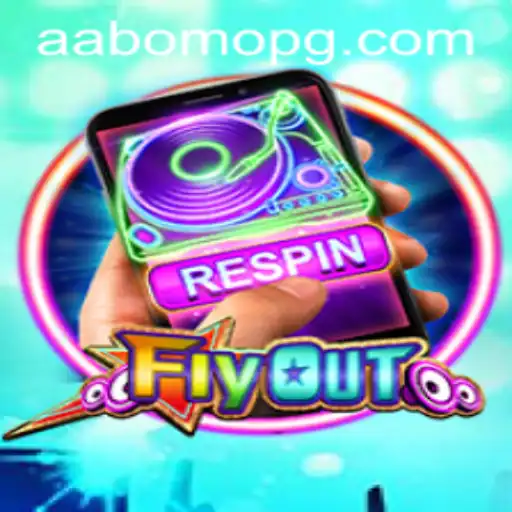 Discover the Exciting World of FlyOut and the Strategy of AABOMO